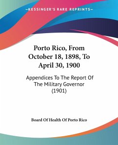Porto Rico, From October 18, 1898, To April 30, 1900 - Board Of Health Of Porto Rico
