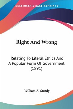 Right And Wrong - Sturdy, William A.