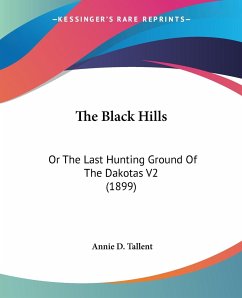 The Black Hills - Tallent, Annie D.