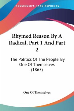 Rhymed Reason By A Radical, Part 1 And Part 2 - One Of Themselves