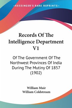 Records Of The Intelligence Department V1 - Muir, William