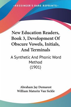 New Education Readers, Book 3, Development Of Obscure Vowels, Initials, And Terminals