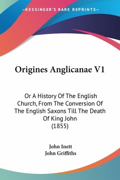 Origines Anglicanae V1 - Inett, John