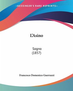 L'Asino - Guerrazzi, Francesco Domenico