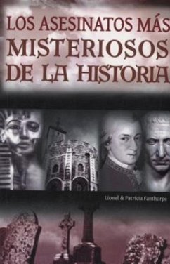 Asesinatos Mas Misteriosos de La Historia - Fanthorpe, Lionel