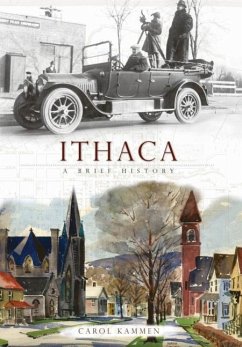 Ithaca: A Brief History - Kammen, Carol