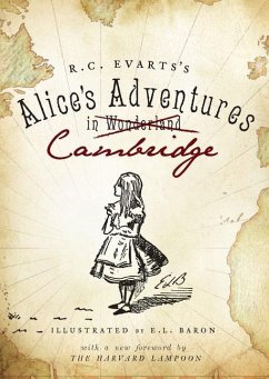 R.C. Evarts's Alice's Adventures in Cambridge - Evarts, R. C.