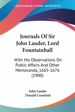 Journals Of Sir John Lauder, Lord Fountainhall