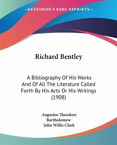 Richard Bentley - Bartholomew, Augustus Theodore