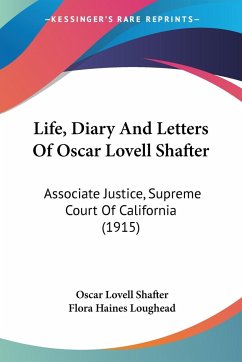 Life, Diary And Letters Of Oscar Lovell Shafter - Shafter, Oscar Lovell