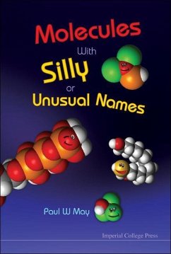 Molecules with Silly or Unusual Names - May, Paul W