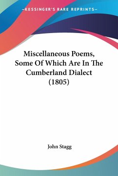 Miscellaneous Poems, Some Of Which Are In The Cumberland Dialect (1805)