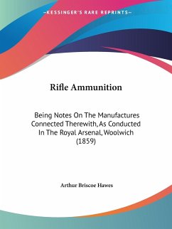 Rifle Ammunition - Hawes, Arthur Briscoe