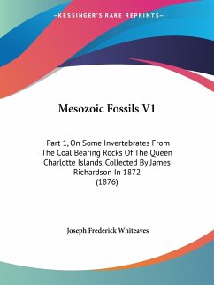 Mesozoic Fossils V1 - Whiteaves, Joseph Frederick
