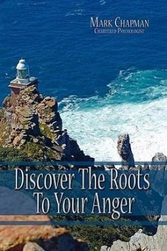 Discover the Roots to Your Anger - Chapman, Mark