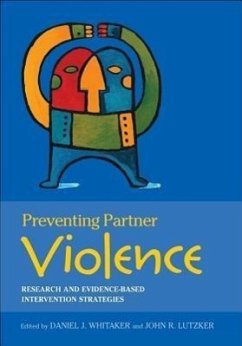 Preventing Partner Violence: Research and Evidence-Based Intervention Strategies