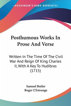 Posthumous Works In Prose And Verse - Butler, Samuel; L¿Estrange, Roger