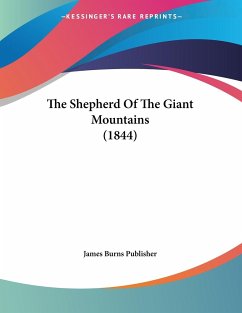 The Shepherd Of The Giant Mountains (1844) - James Burns Publisher