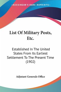 List Of Military Posts, Etc. - Adjutant Generals Office