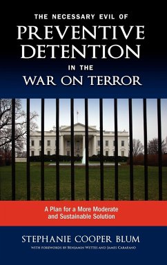 The Necessary Evil of Preventive Detention in the War on Terror - Blum, Stephanie Cooper