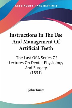 Instructions In The Use And Management Of Artificial Teeth