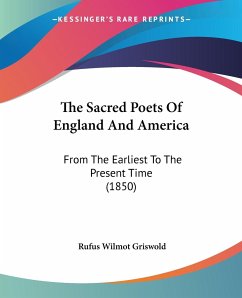 The Sacred Poets Of England And America - Griswold, Rufus Wilmot