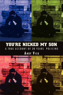 You're Nicked My Son - Vick, Andy