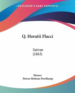 Q. Horatii Flacci - Horace; Peerlkamp, Petrus Hofman