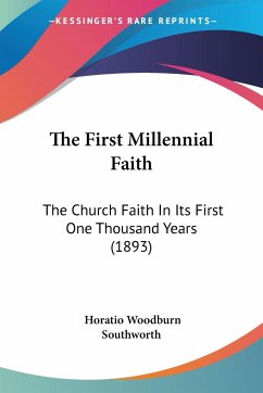 The First Millennial Faith