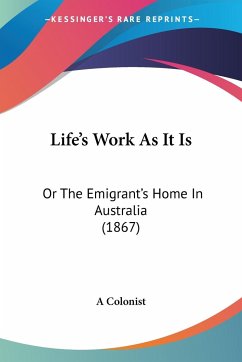 Life's Work As It Is - A Colonist