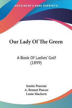 Our Lady Of The Green - Pearson, Issette; Pascoe, A. Bennet