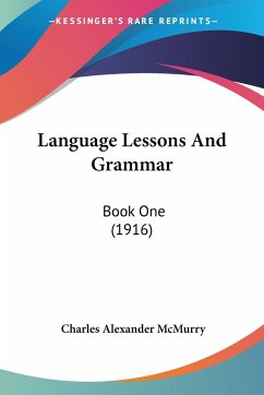 Language Lessons And Grammar - Mcmurry, Charles Alexander