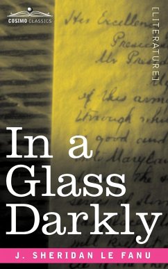 In a Glass Darkly - Le Fanu, Joseph Sheridan; Le Fanu, J. Sheridan