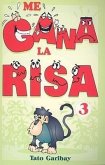 Me Gana la Risa, Tomo 3