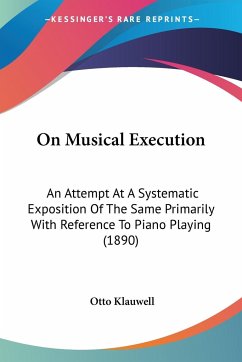 On Musical Execution - Klauwell, Otto