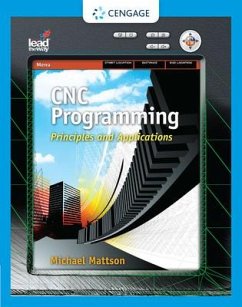 Cnc Programming: Principles and Applications - Mattson, Mike