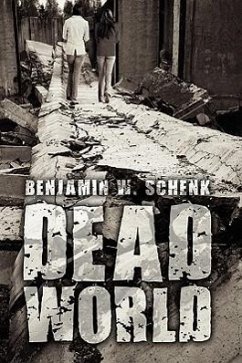 Dead World - Schenk, Benjamin W.