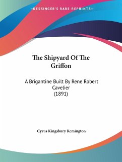 The Shipyard Of The Griffon - Remington, Cyrus Kingsbury