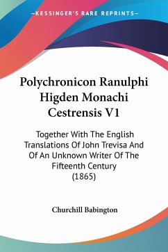 Polychronicon Ranulphi Higden Monachi Cestrensis V1