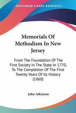 Memorials Of Methodism In New Jersey