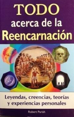 Todo Acerca de La Reencarnacion - Parish, Robert