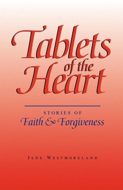Tablets of the Heart - Westmoreland, Jane