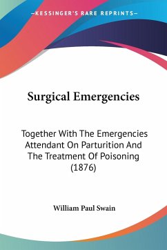 Surgical Emergencies - Swain, William Paul