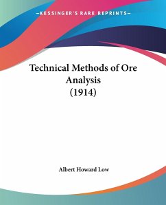 Technical Methods of Ore Analysis (1914) - Low, Albert Howard