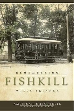 Remembering Fishkill - Skinner, Willa