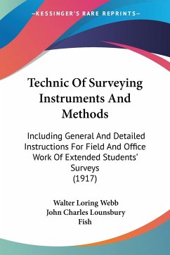 Technic Of Surveying Instruments And Methods - Webb, Walter Loring; Fish, John Charles Lounsbury