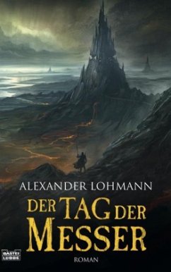 Der Tag der Messer / Die Finstervölker Trilogie Bd.2 - Lohmann, Alexander