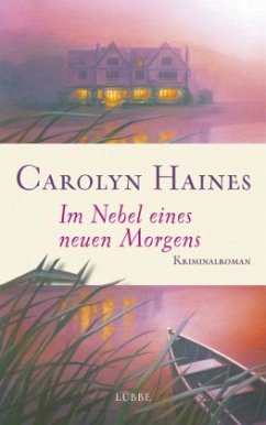 Im Nebel eines neuen Morgens - Haines, Carolyn