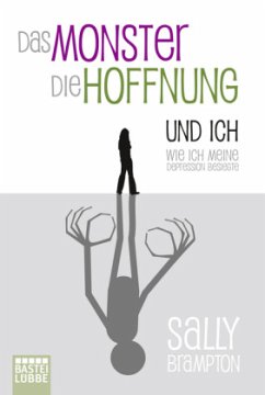 Das Monster, die Hoffnung und ich - Brampton, Sally