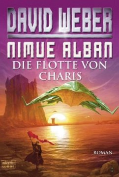 Die Flotte von Charis / Nimue Alban Bd.4 - Weber, David